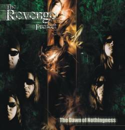 The Revenge Project : The Dawn of Nothingness